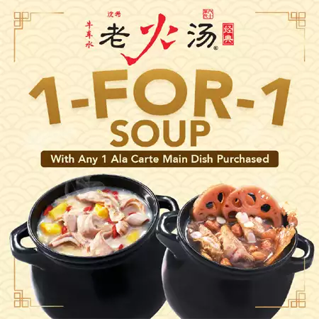 Lao Huo Tang 1-For-1 Soup Promotion